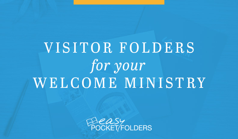 Visitor folders for your welcome ministry