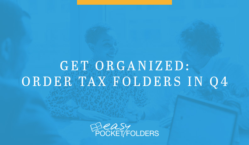Order tax folders in the fourth quarter